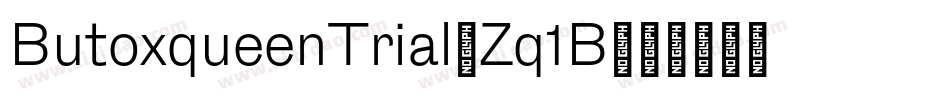 ButoxqueenTrial-Zq1B字体转换