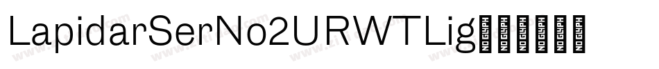 LapidarSerNo2URWTLig字体转换