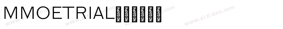 MMOETRIAL字体转换 MMOETRIAL字体转换