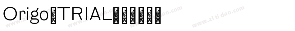 Origo_TRIAL字体转换