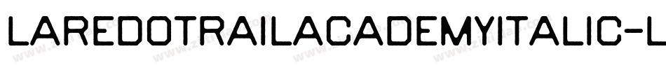 LaredoTrailAcademyItalic-Lgrg字体转换