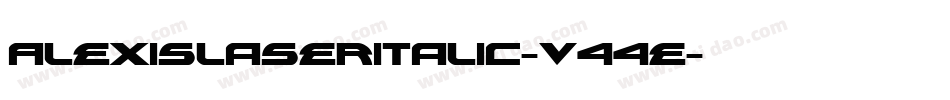 AlexisLaserItalic-v44E字体转换