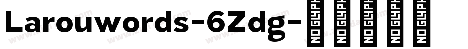 Larouwords-6Zdg字体转换