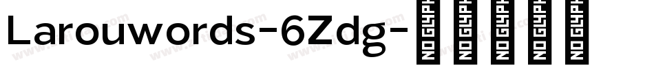 Larouwords-6Zdg字体转换