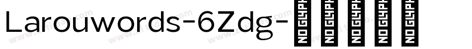 Larouwords-6Zdg字体转换
