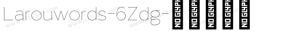 Larouwords-6Zdg字体转换