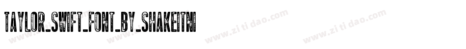 Taylor_swift_font_by_shakeitnicholas字体转换