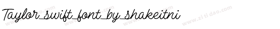 Taylor_swift_font_by_shakeitnicholas字体转换
