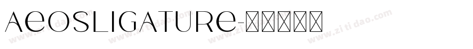 AeosLigature字体转换