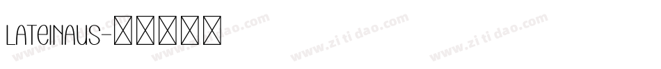 Lateinaus字体转换