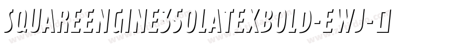 SquareEngine350LatexBold-EWj字体转换