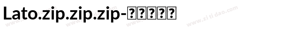 Lato.zip.zip.zip字体转换