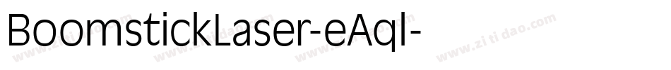 BoomstickLaser-eAql字体转换