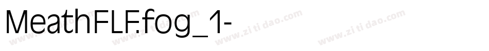 MeathFLF.fog_1字体转换