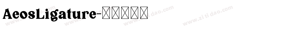 AeosLigature字体转换