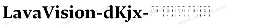 LavaVision-dKjx字体转换