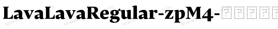 LavaLavaRegular-zpM4字体转换