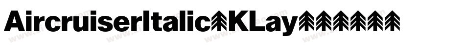 AircruiserItalic-KLay字体转换