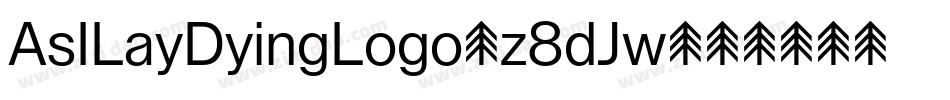 AsILayDyingLogo-z8dJw字体转换