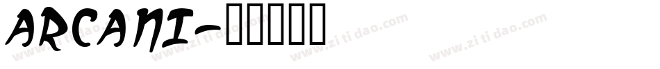 ARCANI字体转换