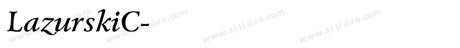 LazurskiC字体转换