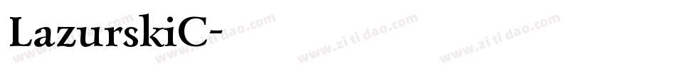 LazurskiC字体转换