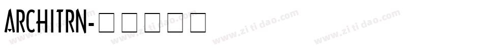 ARCHITRN字体转换