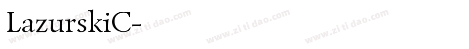 LazurskiC字体转换
