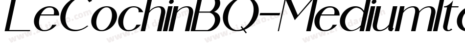LeCochinBQ-MediumItalic字体转换