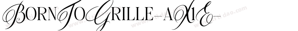 BornToGrille-aX1E字体转换