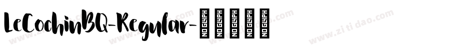 LeCochinBQ-Regular字体转换