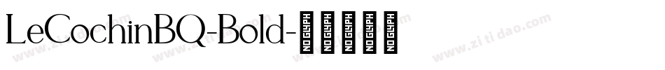 LeCochinBQ-Bold字体转换