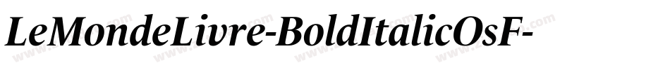 LeMondeLivre-BoldItalicOsF字体转换