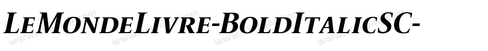 LeMondeLivre-BoldItalicSC字体转换