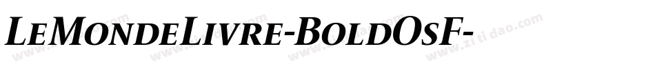 LeMondeLivre-BoldOsF字体转换