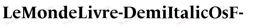 LeMondeLivre-DemiItalicOsF字体转换