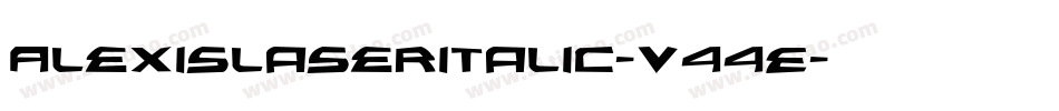 AlexisLaserItalic-v44E字体转换