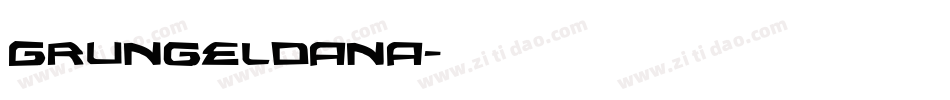 Grungeldana字体转换