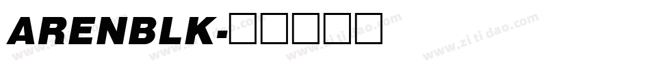 ARENBLK字体转换