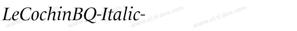 LeCochinBQ-Italic字体转换