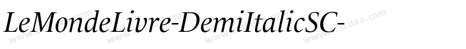 LeMondeLivre-DemiItalicSC字体转换
