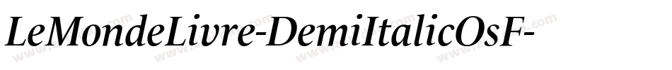 LeMondeLivre-DemiItalicOsF字体转换
