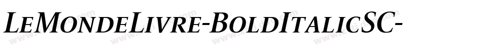 LeMondeLivre-BoldItalicSC字体转换