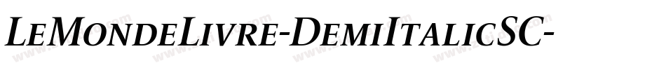 LeMondeLivre-DemiItalicSC字体转换