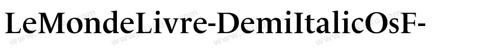 LeMondeLivre-DemiItalicOsF字体转换
