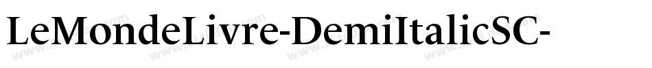 LeMondeLivre-DemiItalicSC字体转换