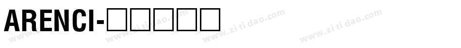 ARENCI字体转换