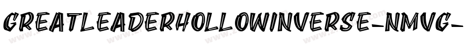 GreatLeaderHollowInverse-nmvg字体转换