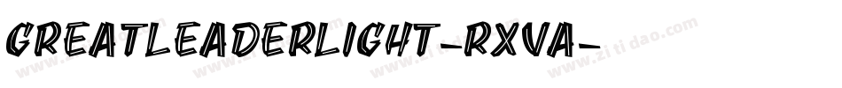 GreatLeaderLight-RxvA字体转换