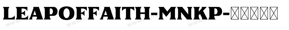 LeapOfFaith-mnKP字体转换